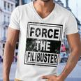 Force The Filibuster Senator Chuck Schumer Do Your Job Men V-Neck Tshirt