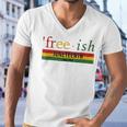 Free-Ish Since 1865 Juneteenth Black Freedom 1865 Black Pride Men V-Neck Tshirt