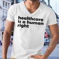 Healthcare Is A Human Right Men V-Neck Tshirt