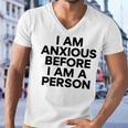 I Am Anxious Before I Am A Person V2 Men V-Neck Tshirt