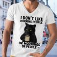 I Dont Like Morning People Or Mornings Or People V3 Men V-Neck Tshirt