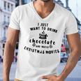 I Just Want To Drink Hot Chocolate And Watch Christmas Movies Men V-Neck Tshirt