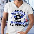 I May Be A Grandpa But Ill Still Kick Your Butt A Cornhole Men V-Neck Tshirt