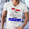 My Dog Is Smarter Than Your President Men V-Neck Tshirt