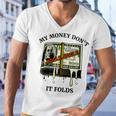 My Money Dont Jiggle Jiggle It Folds Men V-Neck Tshirt