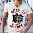 Pitbull Im Telling You Im Not A Dog 789 Shirt Men V-Neck Tshirt