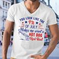 You Look Like 4Th Of July Makes Me Want A Hot Dogs Real Bad V2 Men V-Neck Tshirt