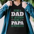 Being A Dadis An Honor Being A Papa Papa T-Shirt Fathers Day Gift Men V-Neck Tshirt