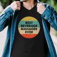 Beverage Manager Best Beverage Manager Ever Men V-Neck Tshirt