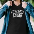 Birthday Squad Funny Bday Official Party Crew Group Men V-Neck Tshirt