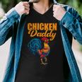 Chicken Chicken Chicken Daddy Chicken Dad Farmer Poultry Farmer Men V-Neck Tshirt