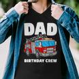 Dad Birthday Crew Fire Truck Firefighter Fireman Party Men V-Neck Tshirt