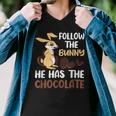 Follow The Bunny He Has Chocolate Men V-Neck Tshirt