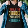 Forget The Bunnies Im Chasing Hunnies Funny Men V-Neck Tshirt