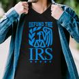 Funny Humour Irs Defund The Irs Men V-Neck Tshirt