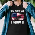 Funny Lawn Mowing Gifts Usa Proud Im Sexy And I Mow It Men V-Neck Tshirt