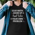 Funny Math Quote For Girls Boys Teens Men Women Dear Math V2 Men V-Neck Tshirt