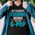 G Pop Grandpa Fishing Gift My Favorite Fishing Buddy Calls Me G Pop Men V-Neck Tshirt