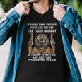 If Youre Going To Fight Fight Like Youre The Third Monkey Men V-Neck Tshirt