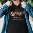 Its A Kareem Thing You Wouldnt Understand Shirt Personalized Name GiftsShirt Shirts With Name Printed Kareem Men V-Neck Tshirt