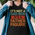 Its Not A Dad Bod Its A Father Figure Funny Retro Vintage Men V-Neck Tshirt