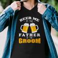 Mens Beer Me Im The Father Of The Groom Men V-Neck Tshirt
