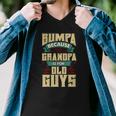 Mens Bumpa Because Grandpa Is For Old Guys Fathers Day Gifts Men V-Neck Tshirt