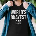 Mens Okayest DadShirt Funny Sarcastic Novelty For Husband Fathers Day 160 Trending Shirt Men V-Neck Tshirt