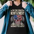 Montgomery Name Gift Im The Crazy Montgomery Men V-Neck Tshirt