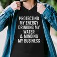 Protecting My Energy Drinking My Water & Minding My Business Men V-Neck Tshirt