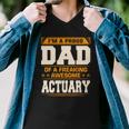 Proud Dad Of Awesome Actuary Fathers Day Gift Men V-Neck Tshirt