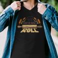 This Is How I Roll 127 Trending Shirt Men V-Neck Tshirt