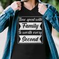 Time Spent With Family Is Worth Every Second 90 Trending Shirt Men V-Neck Tshirt