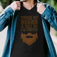 Touch My Beard And Tell Me Im Pretty 287 Shirt Men V-Neck Tshirt