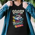 We Dont Need Roads 288 Trending Shirt Men V-Neck Tshirt