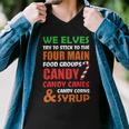 We Elves Try To Stick To The Four Main Food Groups Funny Christmas 608 Trending Shirt Men V-Neck Tshirt