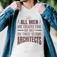 All Men Are Created Eqal But Only Men V-Neck Tshirt