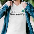 Be The Reason Someone Smiles Today Cute Happy Earth Men V-Neck Tshirt