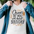 Cheers To You On Your Birthday Men V-Neck Tshirt