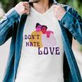 Dont Hate Love Men V-Neck Tshirt