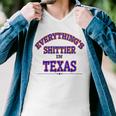 Everythings Shittier In Texas Men V-Neck Tshirt