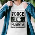 Force The Filibuster Senator Chuck Schumer Do Your Job Men V-Neck Tshirt