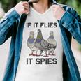 Funny Birds Pun Pigeon If It Flies It Spies Birds Are Liars Men V-Neck Tshirt