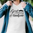 Good Morning Handsome Men V-Neck Tshirt