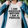 I Am Anxious Before I Am A Person V2 Men V-Neck Tshirt