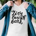 Live Laugh Bark 7 Trending Shirt Men V-Neck Tshirt