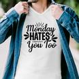 Monday Hates You Too 87 Trending Shirt Men V-Neck Tshirt