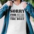 Official Im Sorry For What I Said While I Was Docking The Boat V2 Men V-Neck Tshirt