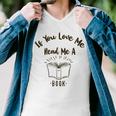 Premium If You Love Me Read Me A Book - Books Lovers Men V-Neck Tshirt