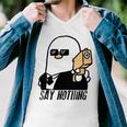 Say Nothing Men V-Neck Tshirt